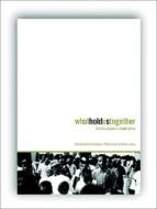 What Holds Us Together di David Chidester edito da Human Sciences Research Counci