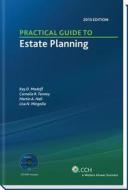 Practical Guide to Estate Planning, 2013 Edition (with CD) di Ray D. Madoff, Cornelia R. Tenney, Martin A. Hall edito da CCH Incorporated