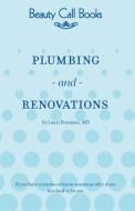 Plumbing & Renovations di M. D. Lauri Romanzi, Lauri Romanzi edito da PHIT DIVISION OF UROGYNICS