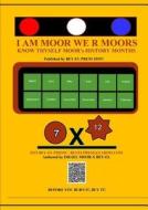 I AM MOOR WE R MOORS di Israel Moor-X Bey-El edito da Bey-El Press