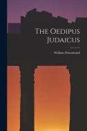 The Oedipus Judaicus di William Drummond edito da LEGARE STREET PR
