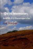 Delta Memories di Joe Harper edito da Lulu.com