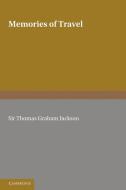 Memories of Travel di Thomas Graham Jackson edito da Cambridge University Press