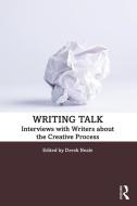 Writing Talk di Derek Neale edito da Taylor & Francis Ltd