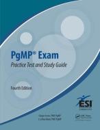 PgMP (R) Exam Practice Test and Study Guide di Ginger Levin edito da Taylor & Francis Ltd