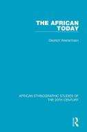 The African Today di Diedrich Westermann edito da Taylor & Francis Ltd