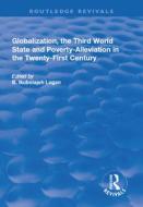 Globalization, the Third World State and Poverty-Alleviation in the Twenty-First Century edito da Taylor & Francis Ltd