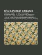 Neighborhoods In Missouri: Neighborhoods di Books Llc edito da Books LLC, Wiki Series