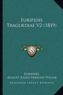 Euripidis Tragoediae V2 (1859) di Euripides edito da Kessinger Publishing