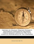 History Of Colonel Edmund Phinney's Eigh di Nathan Goold edito da Nabu Press