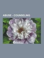 Abuse - Counseling di Source Wikia edito da University-press.org
