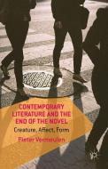 Contemporary Literature and the End of the Novel di P. Vermeulen edito da Palgrave Macmillan UK