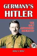 Germany's Hitler di Heinz A. Heinz edito da Blurb
