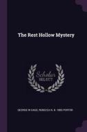 The Rest Hollow Mystery di George W. Gage, Rebecca N. B. Porter edito da CHIZINE PUBN