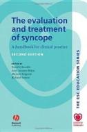 The Evaluation and Treatment of Syncope di David G. Benditt edito da Wiley-Blackwell