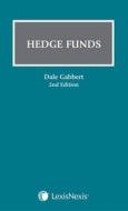 The Law of Hedge Funds - A Global Perspective di Dale Gabbert edito da LexisNexis UK