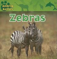 Zebras di Christina Wilsdon edito da Gareth Stevens Publishing