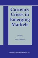 Currency Crises in Emerging Markets di Marek Dabrowski edito da Springer