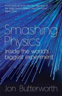 Smashing Physics di Jon Butterworth edito da John Murray Press