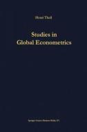Studies in Global Econometrics di H. Theil edito da Springer US