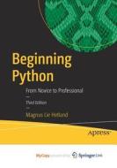 Beginning Python: From Novice to Professional di Magnus Lie Hetland edito da Apress