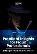 Practical Insights for Fraud Professionals di Craig Bristow edito da Juta & Company Ltd