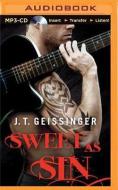 Sweet as Sin di J. T. Geissinger edito da Brilliance Audio