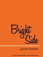 Bright Side di Kim Holden edito da Tantor Audio