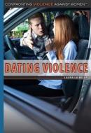 Dating Violence di Laura La Bella edito da Rosen Young Adult