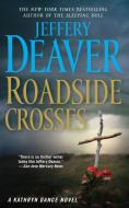 Roadside Crosses di Jeffery Deaver edito da Gallery Books