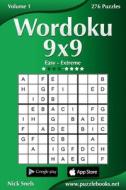 Wordoku 9x9 - Easy to Extreme - Volume 1 - 276 Puzzles di Nick Snels edito da Createspace