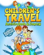 Children's Travel Activity Book & Journal: My Trip to Rome di Traveljournalbooks edito da Createspace