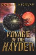 Voyage Of The Hayden di Nicklas Donald Nicklas edito da Independently Published