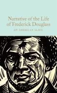 Narrative of the Life of Frederick Douglass: An American Slave di Frederick Douglass edito da MACMILLAN COLLECTOR S LIBRARY