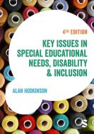 Key Issues In Special Educational Needs, Disability And Inclusion di Alan Hodkinson edito da SAGE Publications