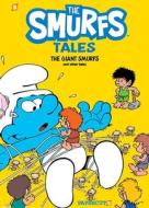 Smurf Tales #7: The Giant Smurfs and Other Tales di Peyo edito da PAPERCUTZ