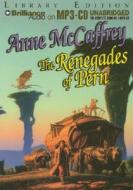 The Renegades of Pern di Anne McCaffrey edito da Brilliance Audio