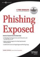 Phishing Exposed di Lance James edito da SYNGRESS MEDIA