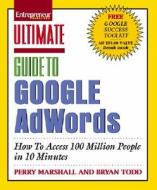 Ultimate Guide To Google Adwords di Perry S. Marshall edito da Entrepreneur Press