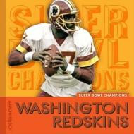 Washington Redskins di Aaron Frisch edito da Creative Education