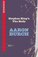 Stephen King's The Body: Bookmarked di Aaron Burch edito da Ig Publishing