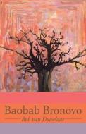 Baobab Bronovo di Rob Van Doeselaar edito da Publishamerica
