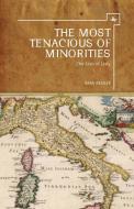 The Most Tenacious of Minorities di Sara Reguer edito da Academic Studies Press