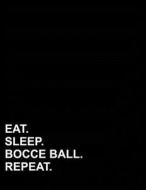 Eat Sleep Bocce Ball Repeat: Isometric Graph Paper Notebook: 1/4 Inch Equilateral Triangle di Mirako Press edito da LIGHTNING SOURCE INC
