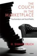 The Couch In The Marketplace di H. Shmuel Erlich edito da Taylor & Francis Ltd