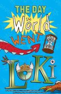 The Day the World Went Loki di Robert J. Harris edito da Floris Books