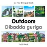 My First Bilingual Book - Outdoors - Somali-english di Milet Publishing edito da Milet Publishing