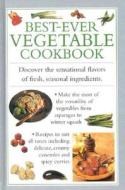 Best-ever Vegetable Cookbook edito da Anness Publishing