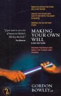 Making Your Own Will: A Self-Help Guide di Gordon Bowley edito da How to Books