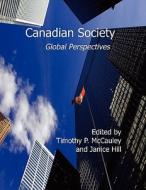 Canadian Society: Global Perspectives edito da DE SITTER PUBN